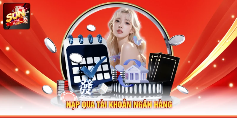 Nạp qua tài khoản ngân hàng